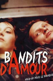 Bandits d’amour 2001 on netflix