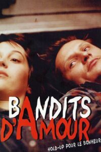 Bandits d’amour 2001 on netflix
