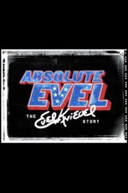 Absolute Evel: The Evel Knievel Story 2005 on netflix