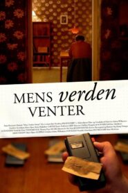 Mens verden venter 2012 on netflix