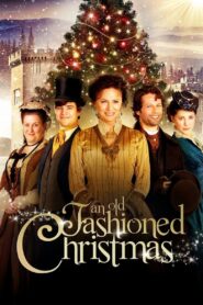 An Old Fashioned Christmas 2010 on netflix
