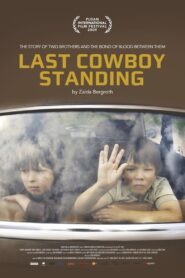 Last Cowboy Standing 2009 on netflix