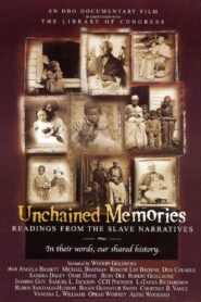 Unchained Memories: Readings from the Slave Narratives 2003 on netflix