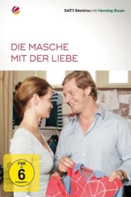 Die Masche mit der Liebe 2007 on netflix