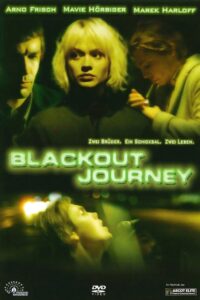 Blackout Journey 2004 on netflix