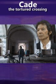 Cade: The Tortured Crossing 2023 on netflix