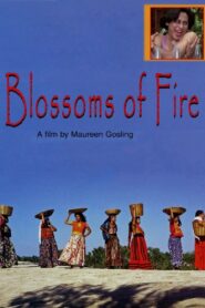 Blossoms of Fire 2000 on netflix