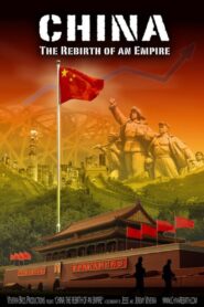 China: The Rebirth of an Empire 2010 on netflix