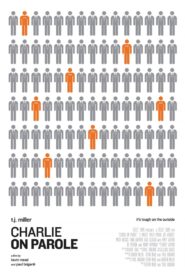Charlie on Parole 2009 on netflix