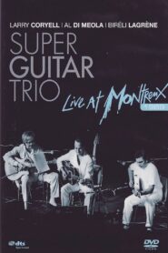 Super Guitar Trio – Live At Montreux 1989 on netflix