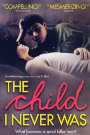 The Child I Never Was 2002 on netflix