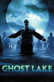 Ghost Lake 2004 on netflix