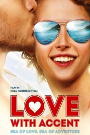 Love with an Accent 2012 on netflix
