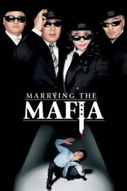 Marrying the Mafia 2002 on netflix