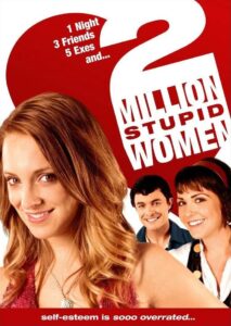 2 Million Stupid Women 2009 on netflix