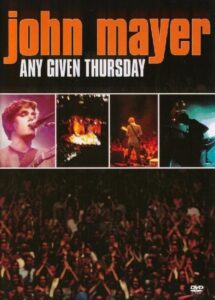 John Mayer: Any Given Thursday 2003 on netflix