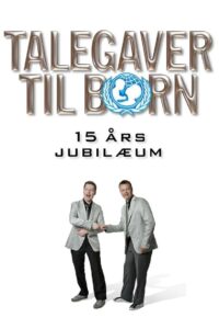 Talegaver til børn: 15 års jubilæum 2007 on netflix