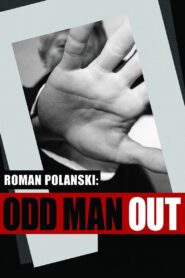 Roman Polanski: Odd Man Out 2012 on netflix