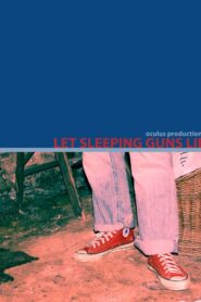 Let Sleeping Guns Lie 2005 on netflix