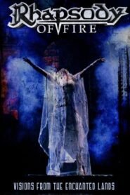 Rhapsody of Fire: Visions from the Enchanted Lands 2007 on netflix