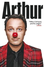 Arthur – Le Spectacle 2011 on netflix