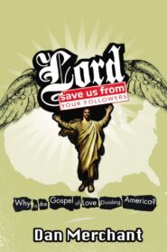 Lord, Save Us from Your Followers 2008 on netflix