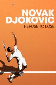Novak Djokovic: Refuse to Lose 2022 on netflix