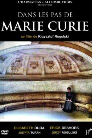 Dans les pas de Marie Curie 2011 on netflix