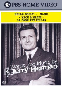 Words and Music by Jerry Herman 2007 on netflix