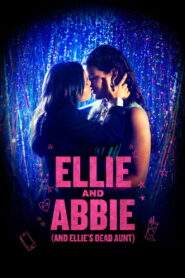 Ellie and Abbie (and Ellie’s Dead Aunt) 2020 on netflix