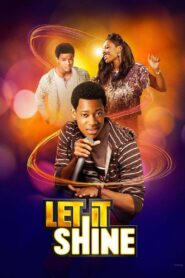 Let It Shine 2012 on netflix