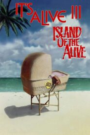 It’s Alive III: Island of the Alive 1987 on netflix