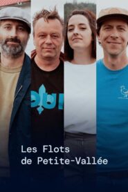 Les flots de Petite-Vallée 2021 on netflix
