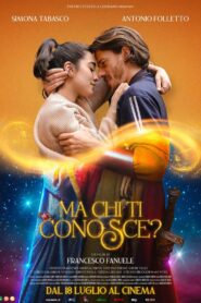 Ma chi ti conosce? 2024 on netflix