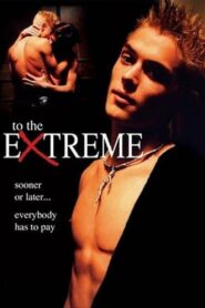 To the Extreme 2000 on netflix