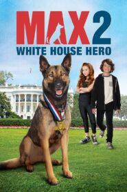 Max 2: White House Hero 2017 on netflix