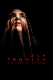 Una Femmina: The Code of Silence 2022 on netflix