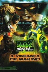 Max Steel: Makino’s Revenge 2011 on netflix