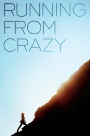 Running from Crazy 2013 on netflix