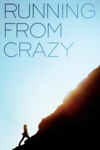 Running from Crazy 2013 on netflix
