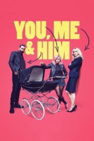 You, Me and Him 2018 on netflix