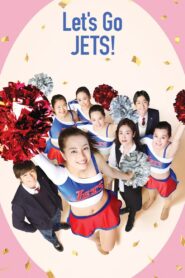 Let’s Go, Jets! 2017 on netflix