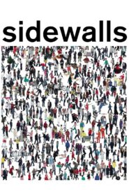 Sidewalls 2011 on netflix