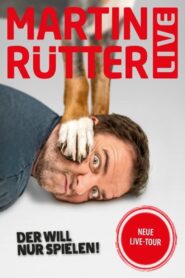 Martin Rütter live! Der will nur spielen 2023 on netflix