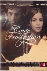 Conte de la frustration 2010 on netflix