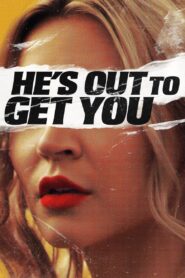 He’s Out to Get You 2019 on netflix