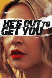 He’s Out to Get You 2019 on netflix