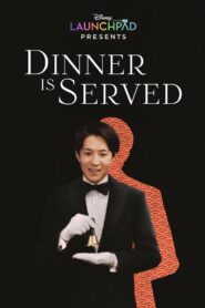 Dinner Is Served 2021 on netflix