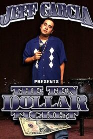 Jeff Garcia: The Ten Dollar Ticket 2009 on netflix