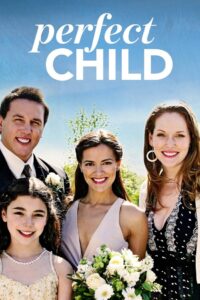 Perfect Child 2007 on netflix
